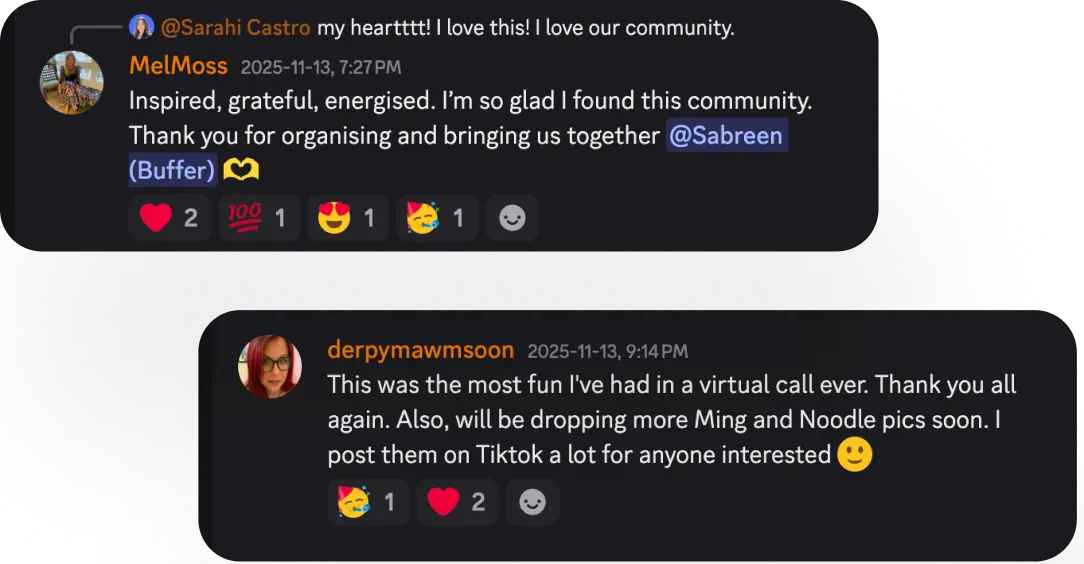 Discord de la communauté Buffer avec des sessions en direct dédiées à l’apprentissage en communauté, au feedback et à l’inspiration créative.
